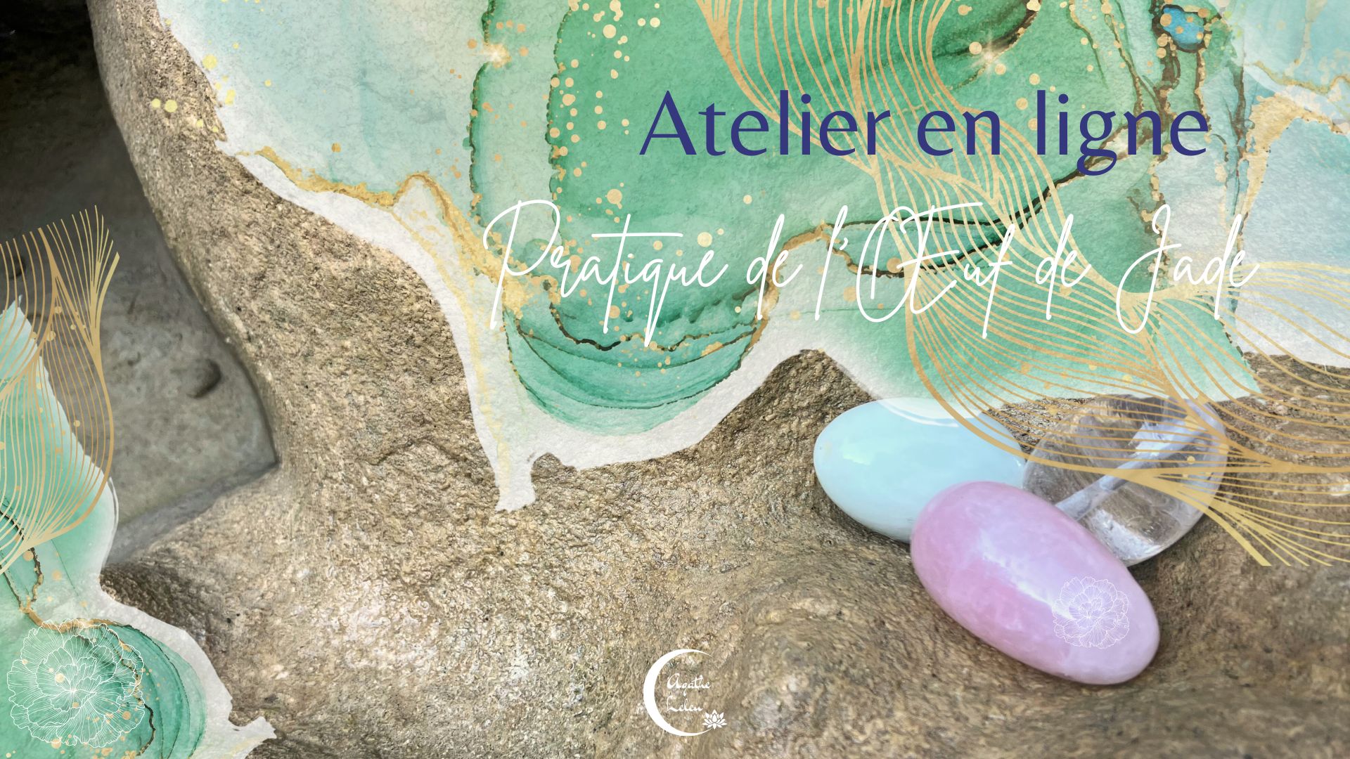 Éveil féminin Œuf de Jade ouest lyonnais Vaugneray